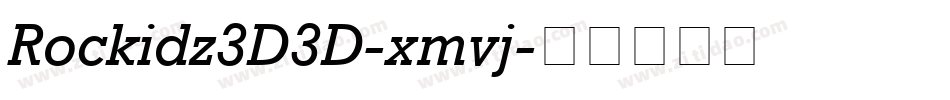 Rockidz3D3D-xmvj字体转换