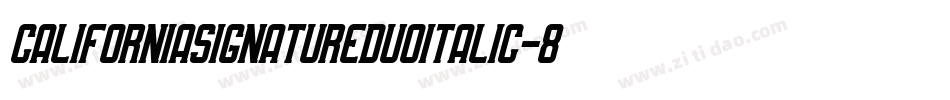 CaliforniaSignatureDuoItalic-8MRmz字体转换