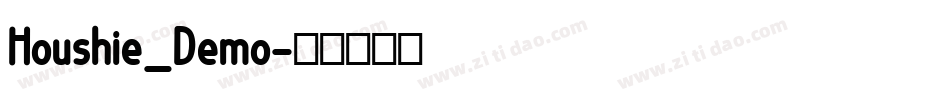 Houshie_Demo字体转换