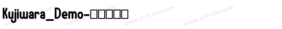 Kujiwara_Demo字体转换