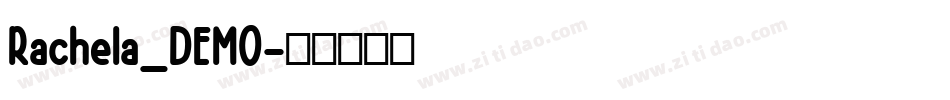 Rachela_DEMO字体转换