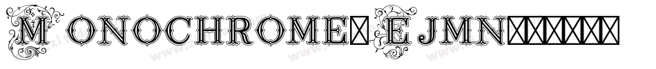Monochrome-Ejmn字体转换