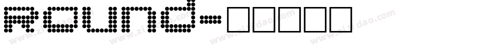 ROUND字体转换