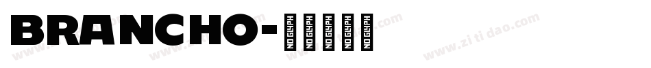 Brancho字体转换