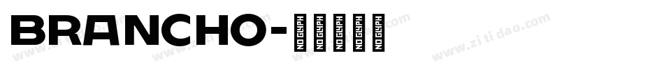 Brancho字体转换