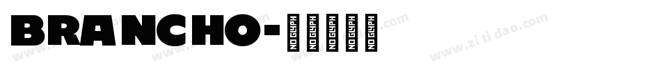 Brancho字体转换