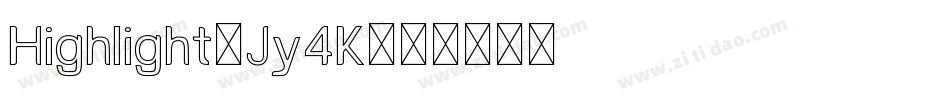 Highlight-Jy4K字体转换