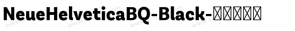 NeueHelveticaBQ-Black字体转换