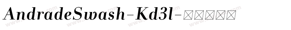 AndradeSwash-Kd3l字体转换
