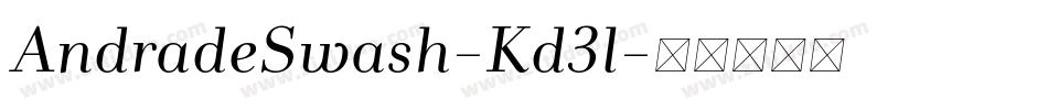 AndradeSwash-Kd3l字体转换