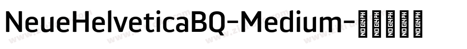 NeueHelveticaBQ-Medium字体转换