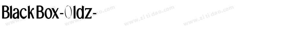BlackBox-0ldz字体转换 BlackBox-0ldz字体转换