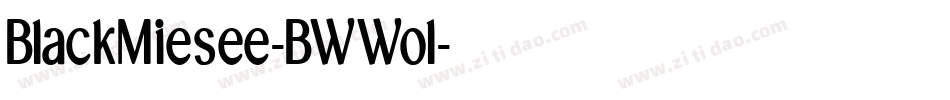 BlackMiesee-BWWol字体转换 BlackMiesee-BWWol字体转换