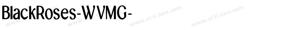 BlackRoses-WVMG字体转换