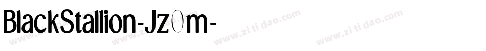 BlackStallion-Jz0m字体转换 BlackStallion-Jz0m字体转换
