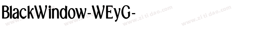 BlackWindow-WEyG字体转换