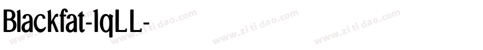 Blackfat-1qLL字体转换
