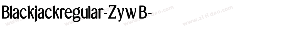 Blackjackregular-ZywB字体转换