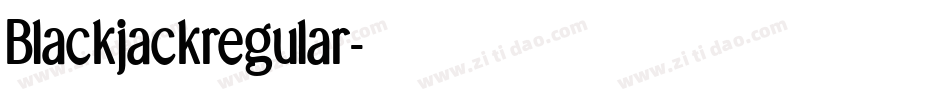 Blackjackregular字体转换