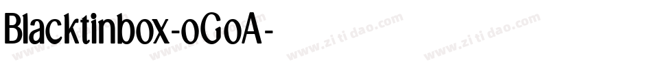 Blacktinbox-oGoA字体转换