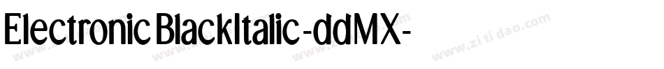ElectronicBlackItalic-ddMX字体转换