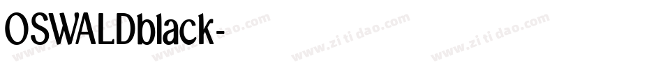 OSWALDblack字体转换