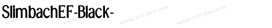 SlimbachEF-Black字体转换
