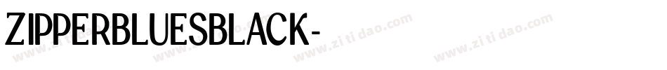 ZIPPERBLUESBLACK字体转换