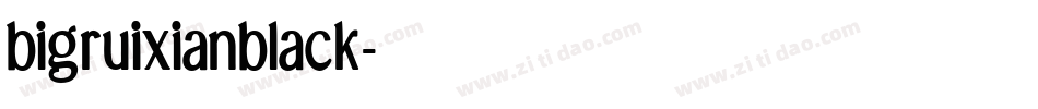 bigruixianblack字体转换