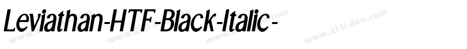 Leviathan-HTF-Black-Italic字体转换