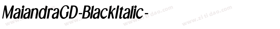 MaiandraGD-BlackItalic字体转换