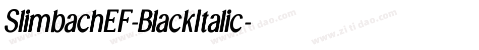 SlimbachEF-BlackItalic字体转换