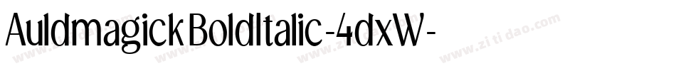 AuldmagickBoldItalic-4dxW字体转换