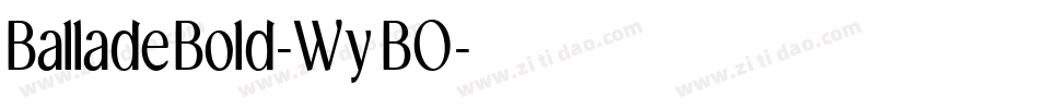 BalladeBold-WyBO字体转换