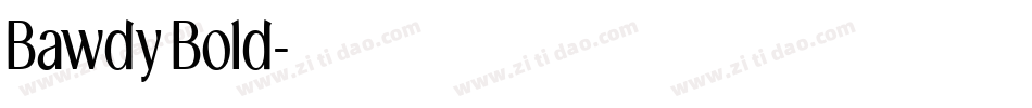 BawdyBold字体转换