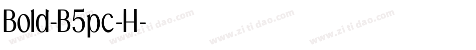 Bold-B5pc-H字体转换