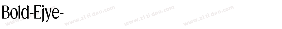 Bold-Ejye字体转换