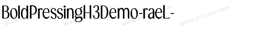 BoldPressingH3Demo-raeL字体转换