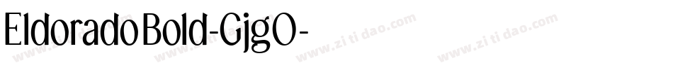 EldoradoBold-GjgO字体转换