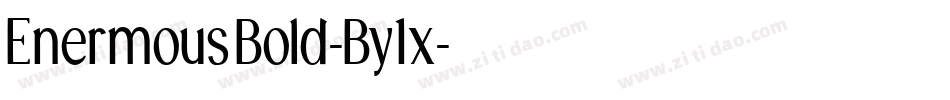 EnermousBold-By1x字体转换