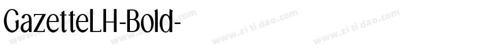 GazetteLH-Bold字体转换
