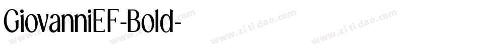 GiovanniEF-Bold字体转换 GiovanniEF-Bold字体转换