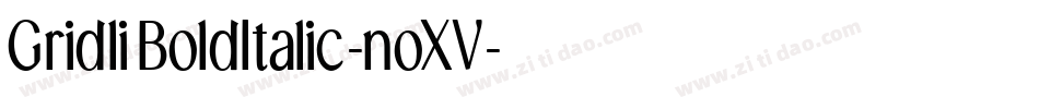 GridliBoldItalic-noXV字体转换