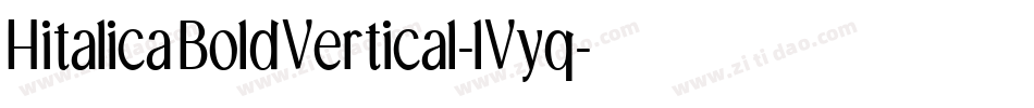 HitalicaBoldVertical-lVyq字体转换