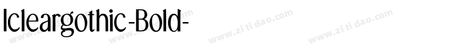 Icleargothic-Bold字体转换 Icleargothic-Bold字体转换