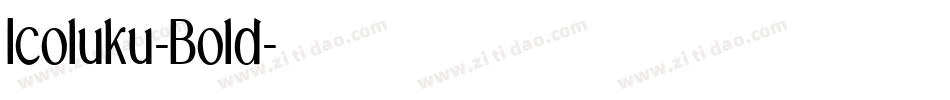 Icoluku-Bold字体转换