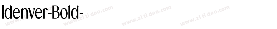 Idenver-Bold字体转换