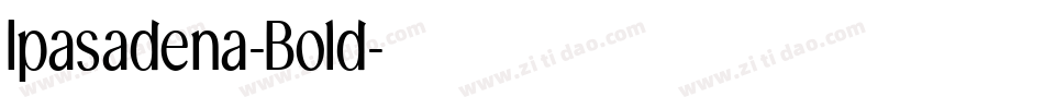 Ipasadena-Bold字体转换
