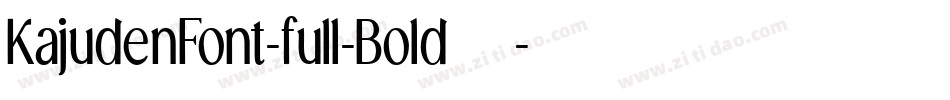 KajudenFont-full-Bold生成器字体转换