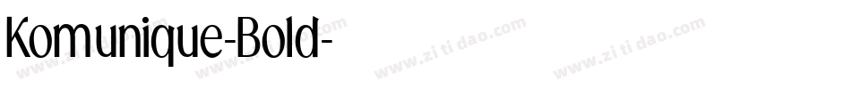 Komunique-Bold字体转换